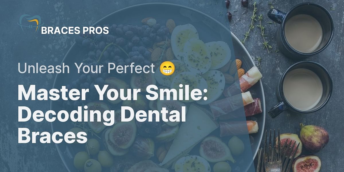 Understanding Dental Braces Functions, Parts, and More
